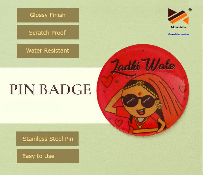 Nimida® Ladkiwale Cute Printed Round Button Badges | Steel Pin | Bride side Wedding Badges | Naughty Design | Badges for Wedding, Bachelor/Reception party and Events