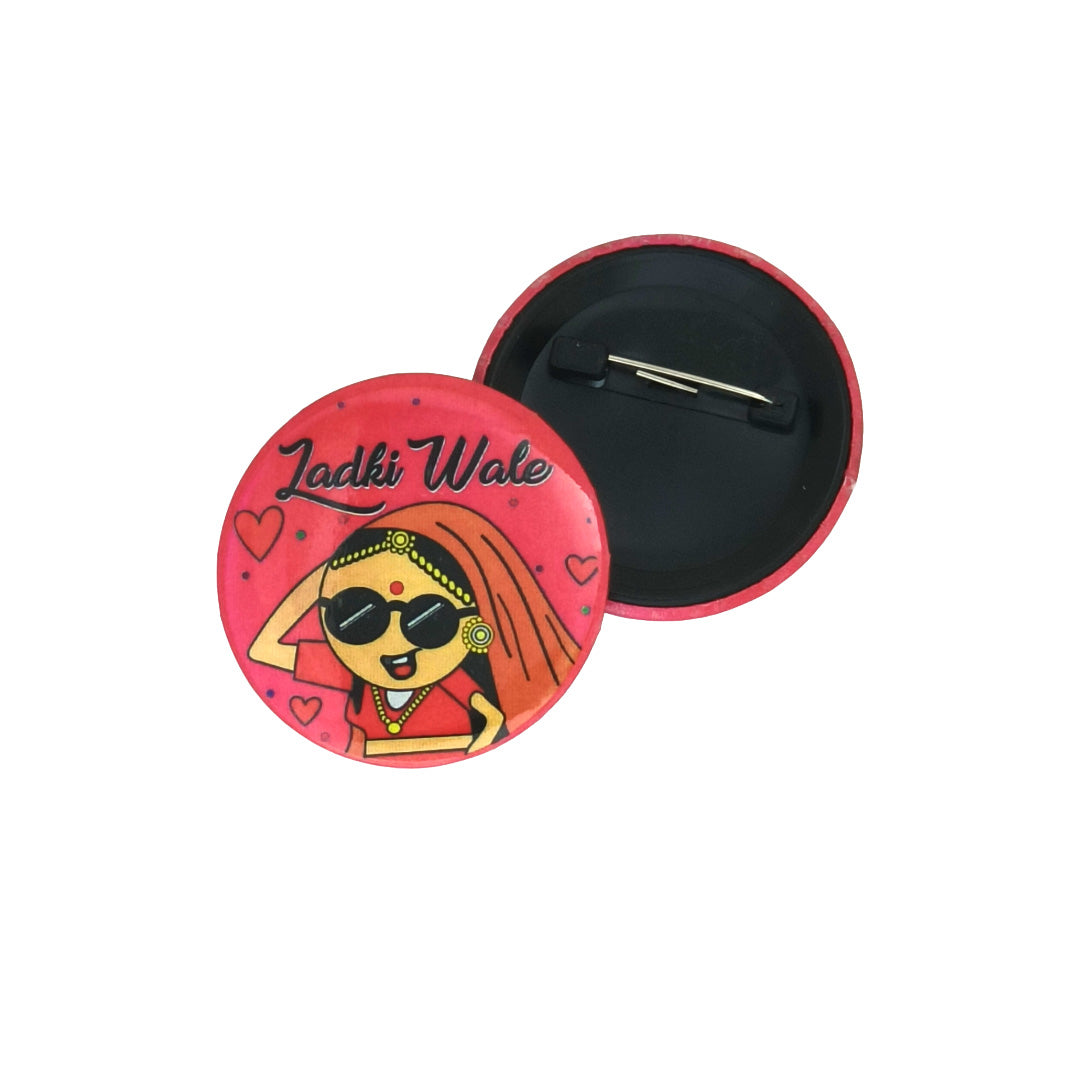 Nimida® Ladkiwale Cute Printed Round Button Badges | Steel Pin | Bride side Wedding Badges | Naughty Design | Badges for Wedding, Bachelor/Reception party and Events
