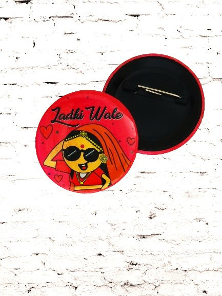 Nimida® Ladkiwale Cute Printed Round Button Badges | Steel Pin | Bride side Wedding Badges | Naughty Design | Badges for Wedding, Bachelor/Reception party and Events